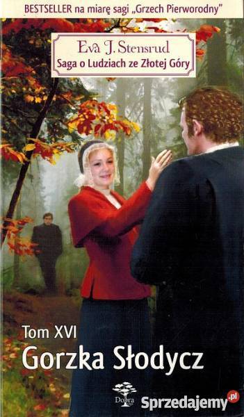 SAGA O LUDZIACH ZE ZŁOTEJ GÓRY TOM 16 GORZKA Toruń