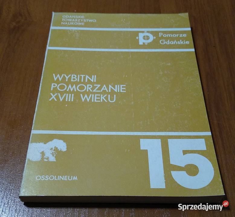 Wybitni Pomorzanie XVIII wieku szkice Gdańsk