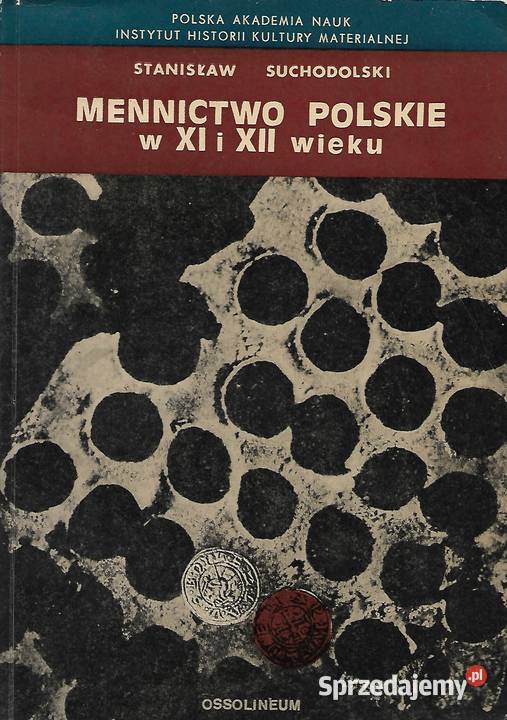 Mennictwo Polskie w XI i XII w S Suchodolski