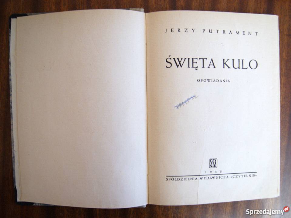 Jerzy Putrament Święta kulo 1946 lubelskie Parczew sprzedam