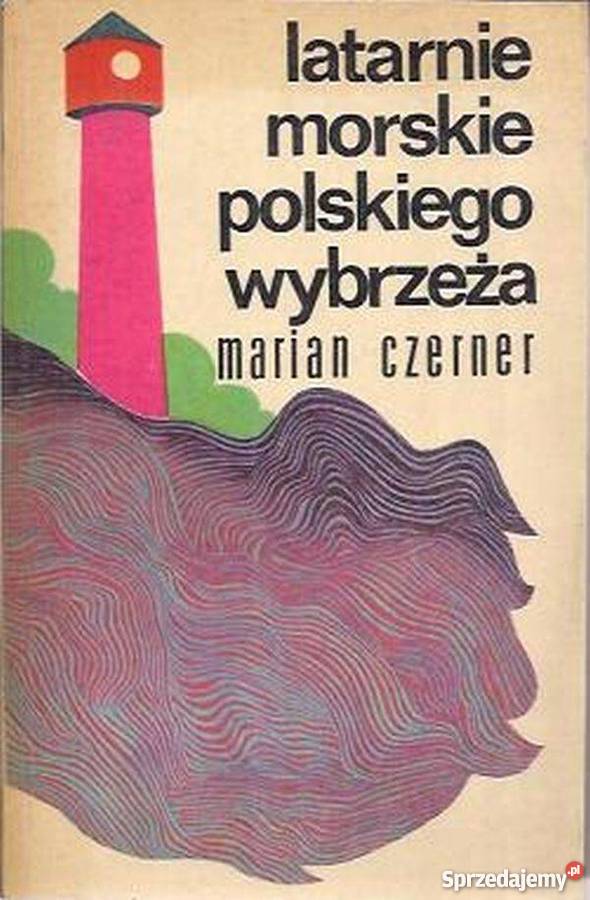 Latarnie morskie polskiego wybrzeża Mapy i przewodniki Puck