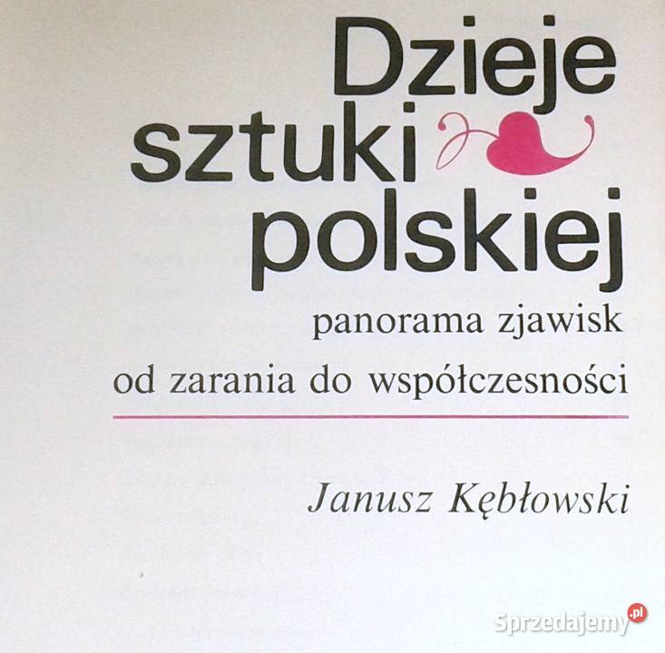 Dzieje sztuki polskiej Janusz Kębłowski Chełm