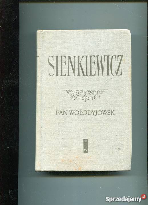 Pan Wołodyjowski - Sienkiewicz