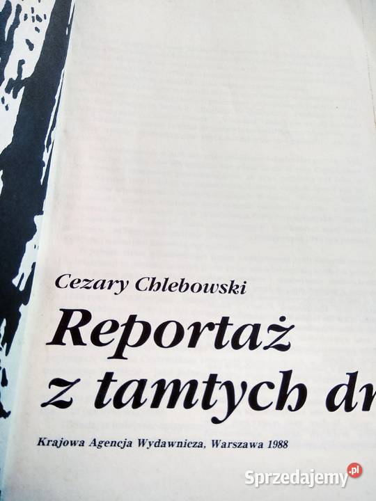 Reportaż z tamtych dni Chlebowskiego Warszawa