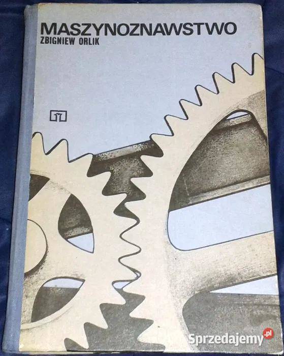 Maszynoznawstwo Zbigniew Orlik