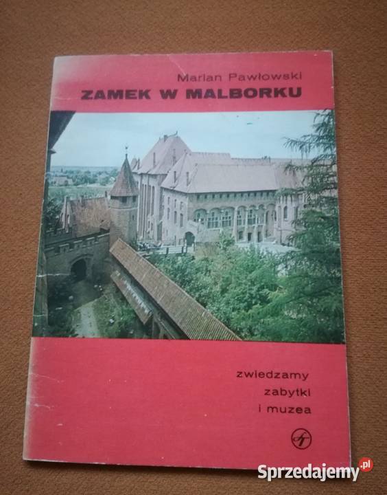 Przewodnik Zamek w Malborku.Zwiedzamy zabytki i muzea.