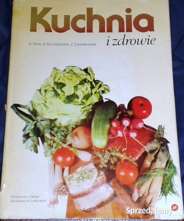 Kuchnia i zdrowie Anna Szczepańska Anna Ners Chełm