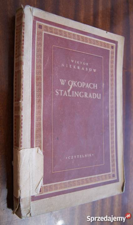 Wiktor Niekrasow W okopach Stalingradu 1948 lubelskie Parczew sprzedam