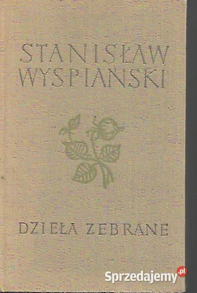 dzieła zebrane t13 Stanisław Wyspiański