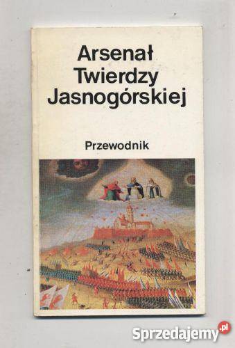 Arsenał Twierdzy Jasnogórskiej Przewodnik zachodniopomorskie