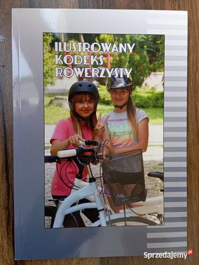 Ilustrowany kodeks rowerzysty Waldemar Wierzba małopolskie Zbylitowska Góra sprzedam