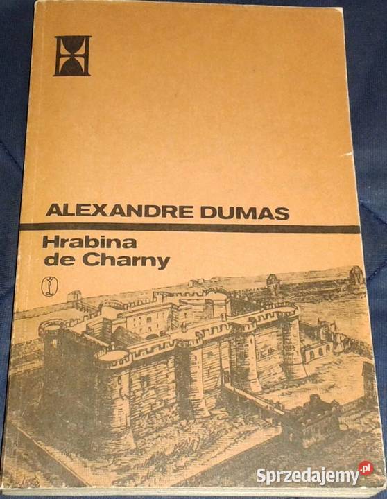 Hrabina de Charny Tom 1 Aleksander Dumas Chełm sprzedam