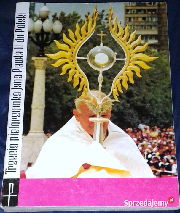 Trzecia Pielgrzymka Papieża Jana Pawła II do Rok wydania 1987 lubelskie Chełm sprzedam