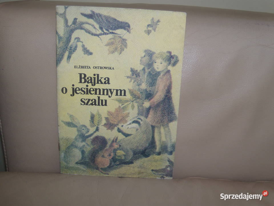 Bajka o jesiennym szalu Elżbieta Ostrowska