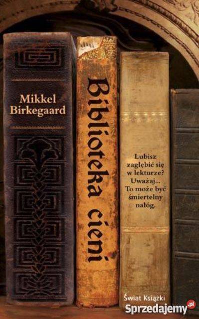 MIKKEL BIRKEGAARD BIBLIOTEKA CIENI Rok wydania 2011 Szczecin