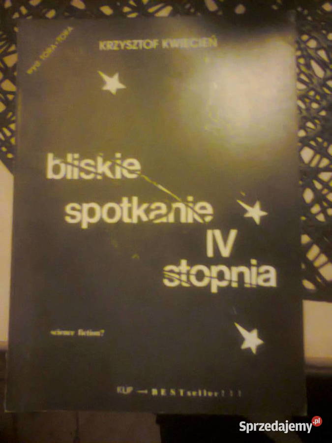 Bliskie spotkanie IV stopnia Krzysztof Kwiecień Warszawa