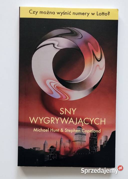 Sny wygrywających Michael Hunt Stephen Copeland Bełchatów sprzedam