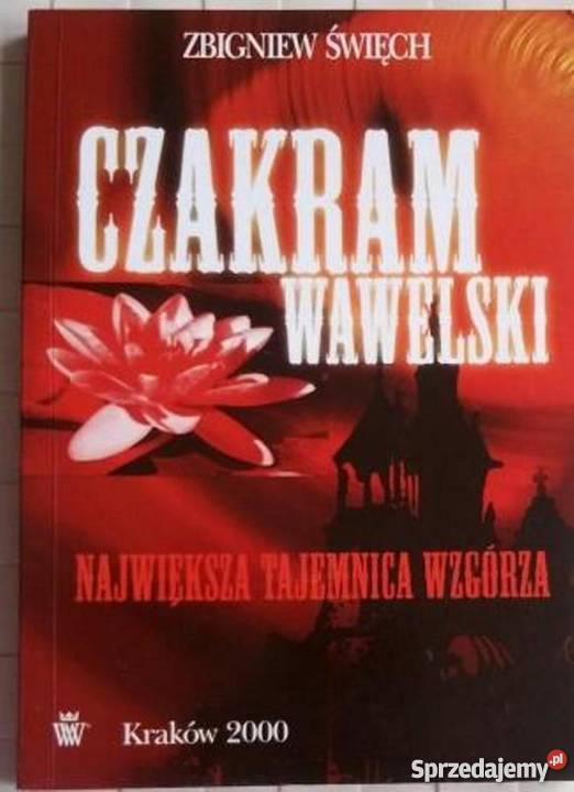 Z Święch Czakram Wawelski Tajemnica wzgórza Warszawa