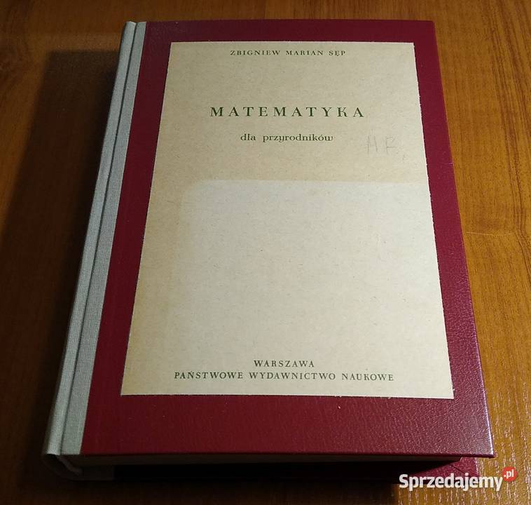 Matematyka przyrodników Zbigniew Marian Sęp matematyka, statystyka Książki naukowe i popularnonaukowe pomorskie Gdańsk