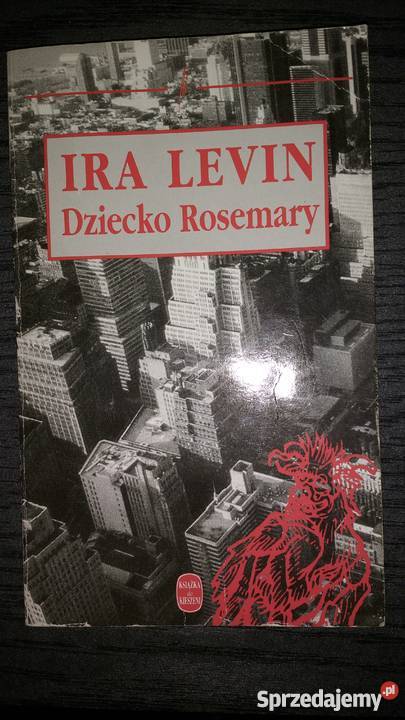 Dziecko Rosemarys Ira Levin Warszawa