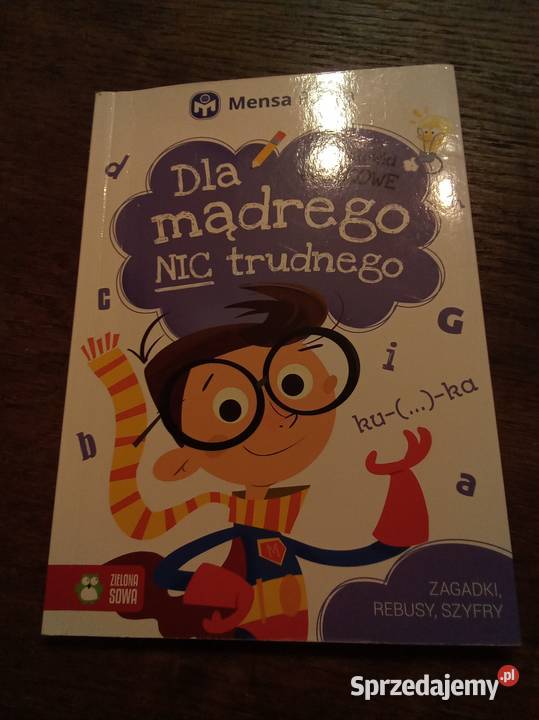 mądrego nic trudnego łamigłówki mensa Książki dla dzieci Warszawa