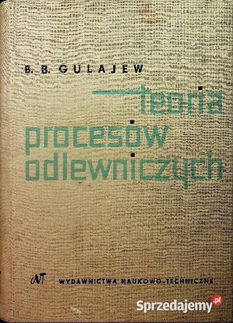 Teoria procesów odlewniczych BB Gulajew Osięciny