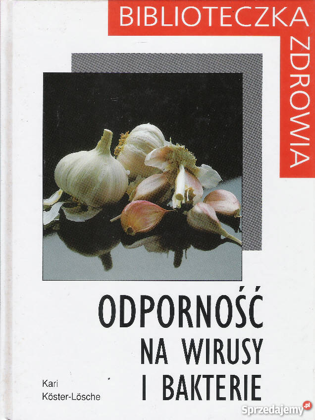 Odporność na wirusy i bakterie K KosterLosche Puławy