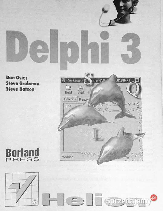 Delphi 3 Dan Osier Steve Grobman Steve Batson Rok wydania 1997 Chełm sprzedam