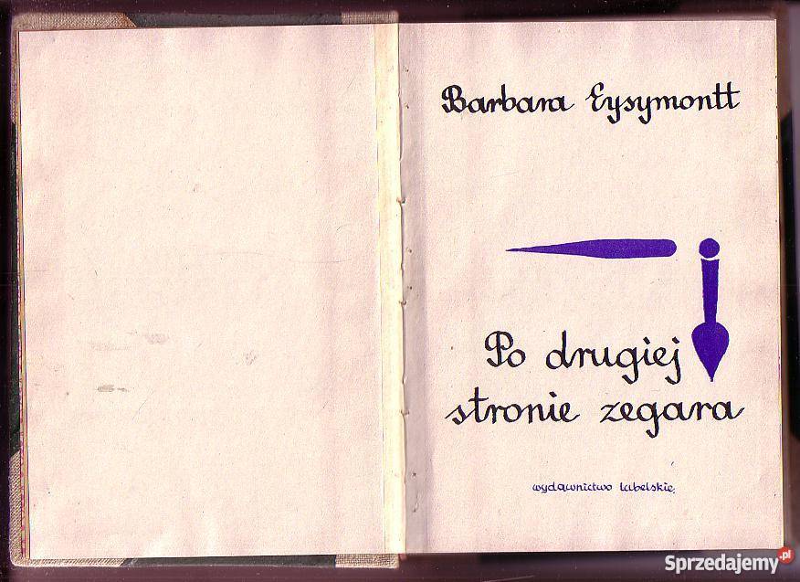7725 DRUGIEJ STRONIE ZEGARA BARBARA EYSYMONTT literatura piękna - proza polska małopolskie