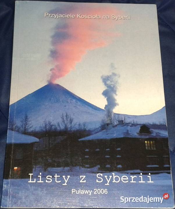 Listy z Syberii Przyjaciele Kościoła na Syberii Chełm sprzedam