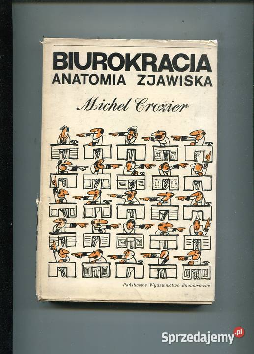 biurokracja Anatomia zjawiska Michel Crozier zachodniopomorskie Szczecin