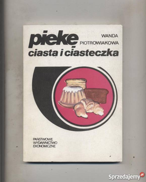 Piekę ciasta i ciasteczka - Piotrowiakowa