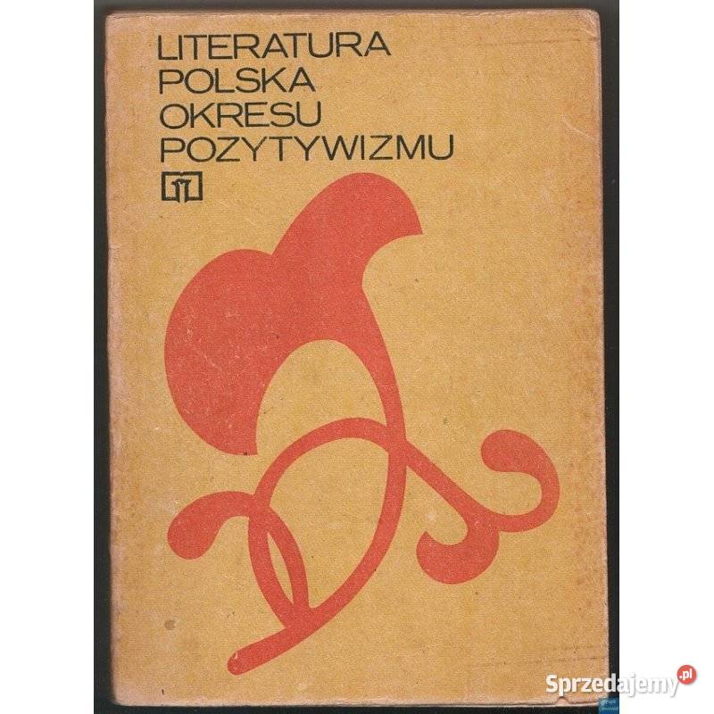 Literatura Polska Okresu Pozytywizmu Siedlce