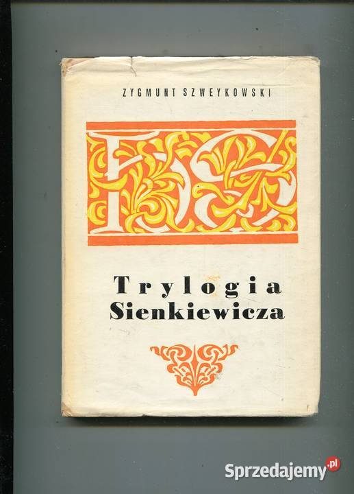 Trylogia Sienkiewicza Zygmunt Szweykowski