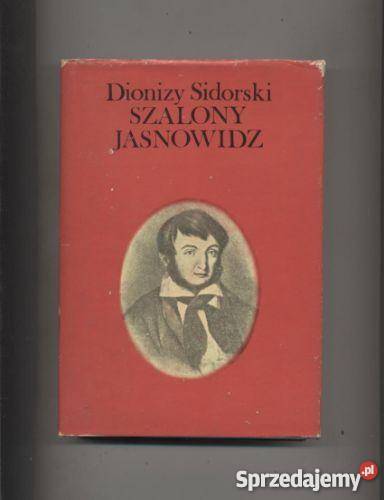 Szalony jasnowidz czyli rzecz o Maurycym