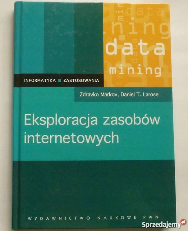 EKSPLORACJA ZASOBÓW INTERNETOWYCH MARKOV Rok wydania 2009 śląskie Katowice