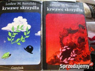 Krwawe skrzydła tom 1 i 2 Lesław M Bartelski fa Goleniów