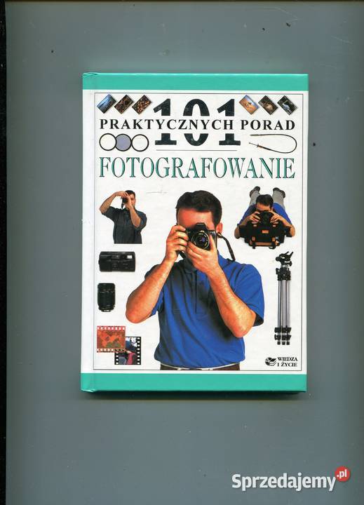 Fotografowanie 101 praktycznych porad Szczecin