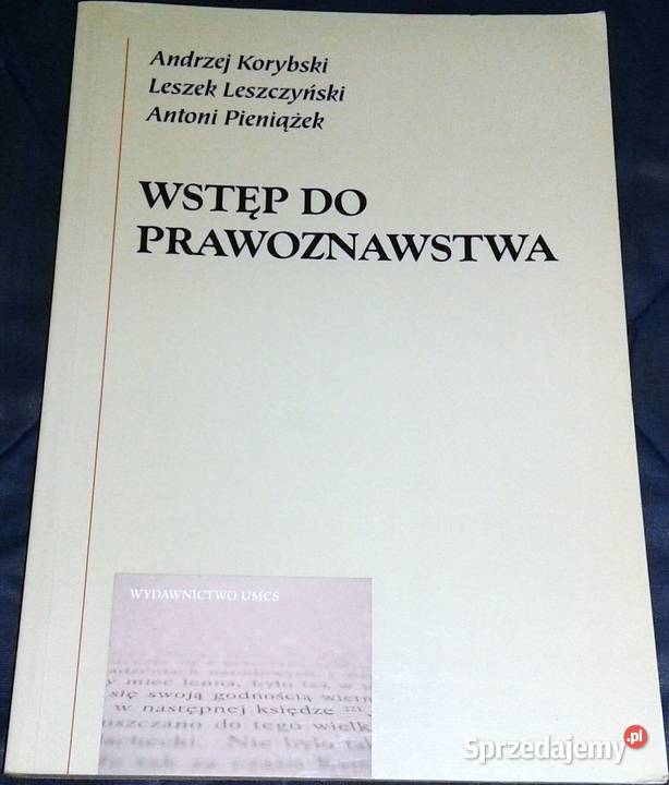 Wstęp do prawoznawstwa Andrzej Korybski Chełm sprzedam
