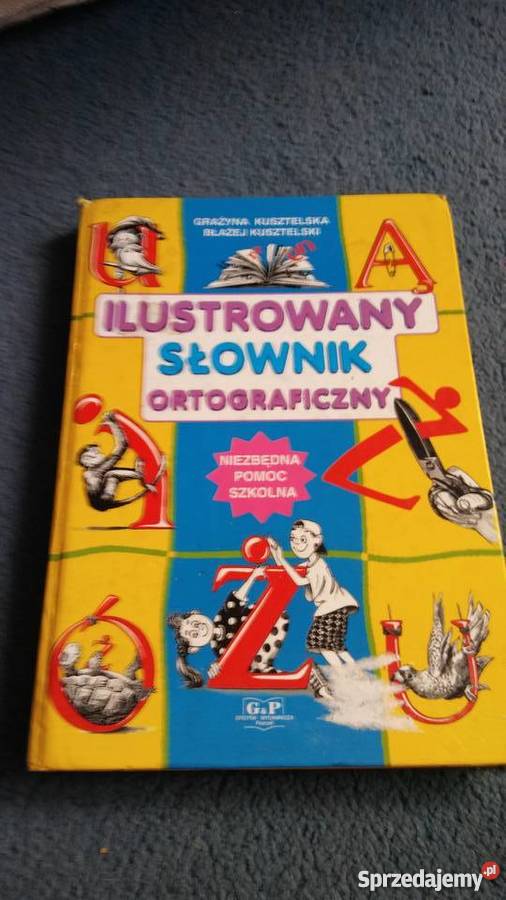 ilustrowany słownik ortograficzny klas I IV wielkopolskie