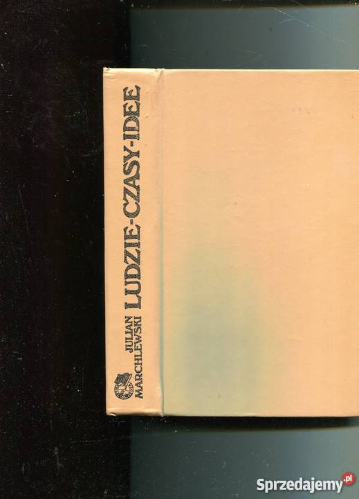 Ludzie czasy idee Julian Marchlewski Szczecin