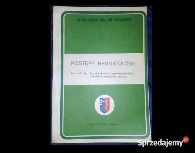 Postępy reumatologii Eugeniusz Małdyka Chełm