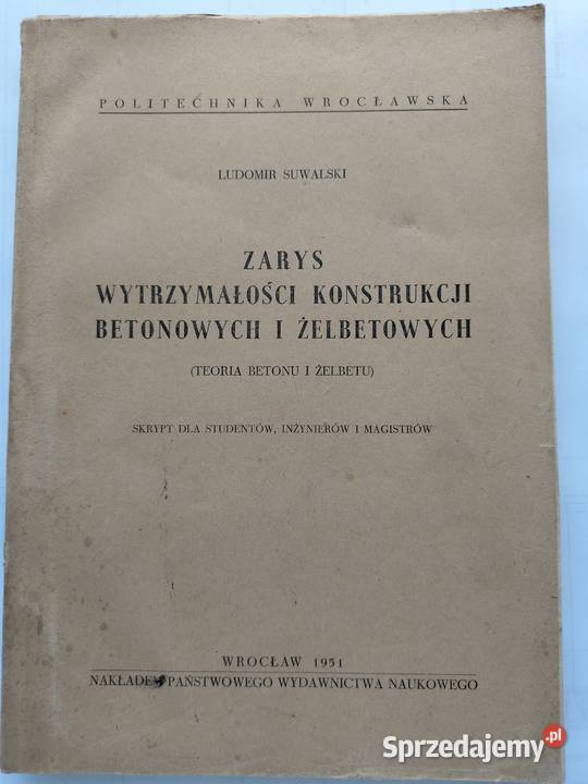 Zarys wytrzymałości konstrukcji betonowych i miękka Gdynia sprzedam