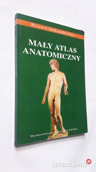 Mały Atlas Anatomiczny Ryszard Aleksandrowicz Osięciny