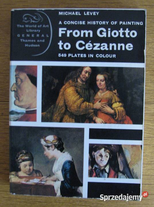 Michael Levey - From Giotto to Cezanne