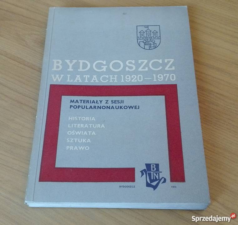 Bydgoszcz w latach 1920 1970 materiały KONIECZNY Rok wydania 196 pomorskie Gdańsk