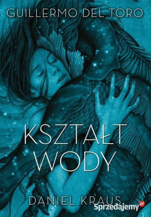 Guillermo del Toro Kształt wody Kętrzyn