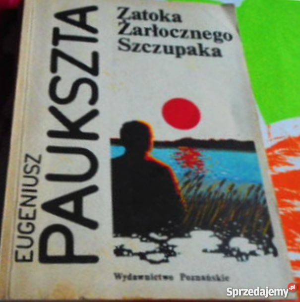 ZATOKA ŻARŁOCZNEGO SZCZUPAKA PAUKSZTA EUGENIUSZ podkarpackie Rzeszów