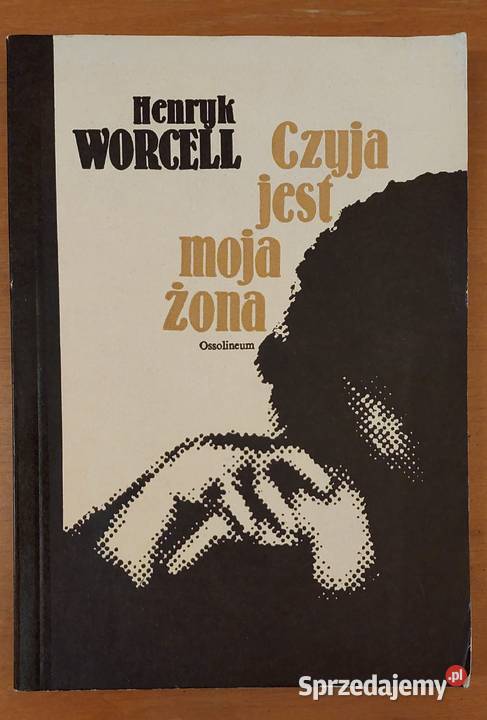 Czyja jest moja żona Henryk Worcell Wrocław