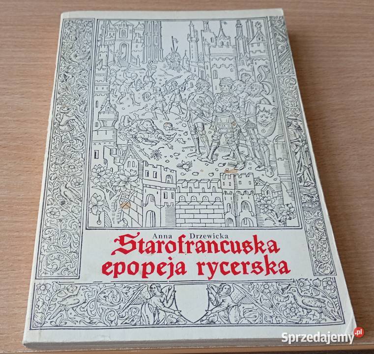 Starofrancuska epopeja rycerska Anna Drzewicka Gdańsk